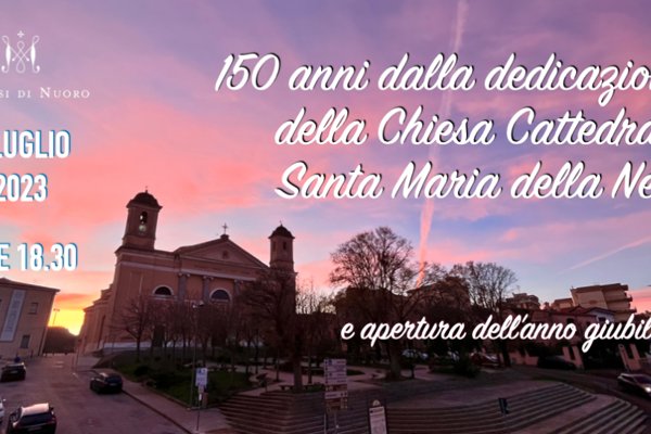 150 anni dalla dedicazione della Cattedrale di Nuoro